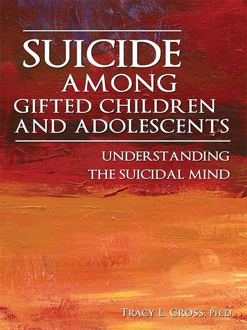 Title details for Suicide Among Gifted Children and Adolescents by Tracy Cross - Available
